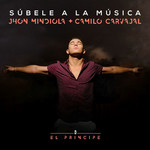 Subele A La Musica Jhon Mindiola & Camilo Carvajal