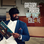 Nat King Cole & Me (Deluxe Edition) Gregory Porter