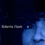 Roberta Roberta Flack