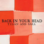 Back In Your Head (Ep) Tegan And Sara