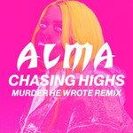 Chasing Highs (Murder He Wrote Remix) (Cd Single) Alma