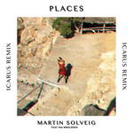 Places (Featuring Ina Wroldsen) (Icarus Remix) (Cd Single) Martin Solveig