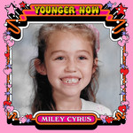 Younger Now (The Remixes) (Ep) Miley Cyrus