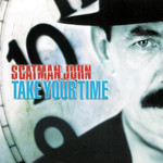 Take Your Time Scatman John