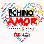 Amor (Featuring Chacal, Wisin & Austin Mahone) (Remix) (Cd Single) Dj Chino