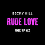 Rude Love (Mnek Vip Mix) (Cd Single) Becky Hill