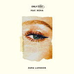 Only You (Featuring Nena) (Cd Single) Zara Larsson
