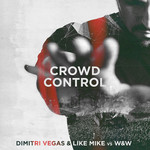 Crowd Control (Cd Single) Dimitri Vegas & Like Mike