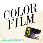 Living Arrangements Color Film