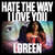 Caratula frontal de Hate The Way I Love You (Cd Single) Loreen