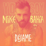 Dejame (Cd Single) Mike Bahia