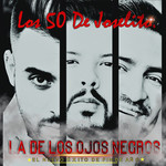 La De Los Ojos Negros (Cd Single) Los 50 De Joselito