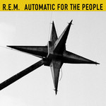 Automatic For The People (25th Anniversary Edition) Rem