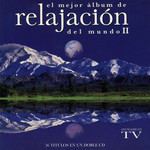  El Mejor Album De Relajacion Del Mundo II