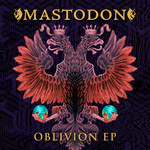 Oblivion (Ep) Mastodon