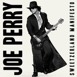 Sweetzerland Manifesto Joe Perry