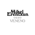 Veneno (Cd Single) Mikel Erentxun