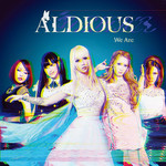We Are Aldious