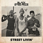 Street Livin' (Cd Single) The Black Eyed Peas