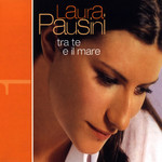Tra Te E Il Mare (Cd Single) Laura Pausini