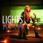 We Were Here (Remixes) (Ep) Lights