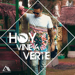Hoy Vine A Verte (Cd Single) Ale Mendoza