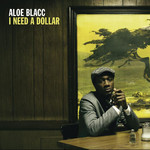 I Need Dollar (Ep) Aloe Blacc