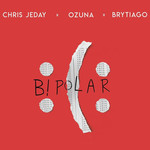 Bipolar (Featuring Ozuna & Brytiago) (Cd Single) Chris Jeday