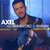 Disco Aguaribay (Featuring India Martinez) (Cd Single) de Axel