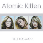 Feels So Good (16 Canciones) Atomic Kitten