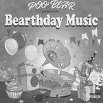 Bearthday Music Poo Bear
