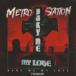 Bury Me My Love (Ep) Metro Station