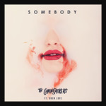 Somebody (Featuring Drew Love) (Cd Single) The Chainsmokers