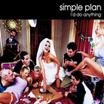 I'd Do Anything (Cd Single) Simple Plan