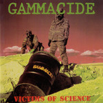 Victims Of Science Gammacide