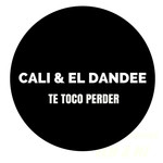 Te Toco Perder (Cd Single) Cali & El Dandee