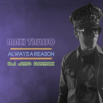Always A Reason (Dj Jmp Remix) (Cd Single) Maxi Trusso