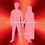 Love Is Bigger Than Anything In Its Way (Acoustic Version) (Cd Single) U2