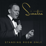 Standing Room Only Frank Sinatra