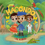 Macondo Un Canto De Nios Macondo Un Canto De Nios