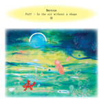 Puff: In The Air Without A Shape Bernice