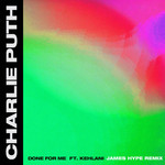 Done For Me (Featuring Kehlani) (James Hype Remix) (Cd Single) Charlie Puth