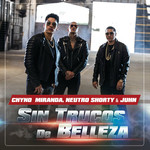 Sin Trucos De Belleza (Featuring Neutro Shorty & Juhn El All Star) (Cd Single) Chyno Miranda