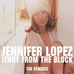 Jenny From The Block (The Remixes) (Ep) Jennifer Lopez