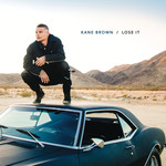Lose It (Cd Single) Kane Brown