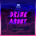 Drink About (Featuring Dagny) (Acoustic Version) (Cd Single) Seeb
