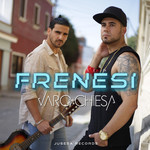 Frenesi (Cd Single) Varo & Chiesa