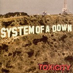 Toxicity System Of A Down