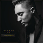 Estuve Aqui Johnny Lau