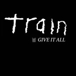 Give It All (Cd Single) Train
